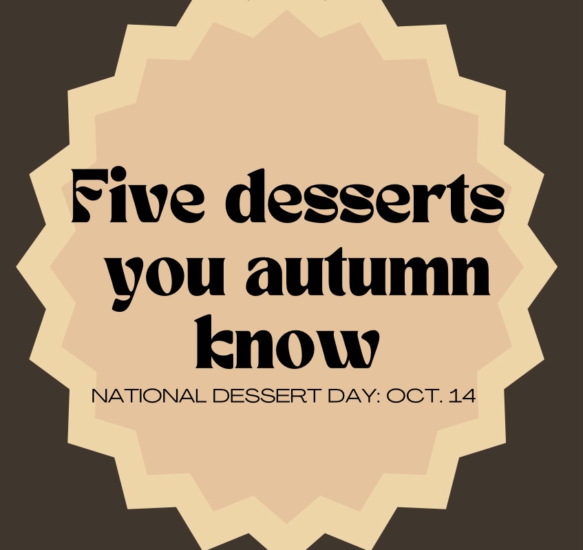 Infographic: Five desserts you autumn know