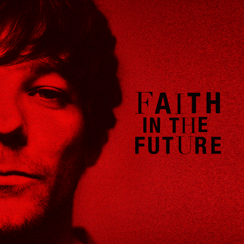 Louis Tomlinson: Faith In The Future