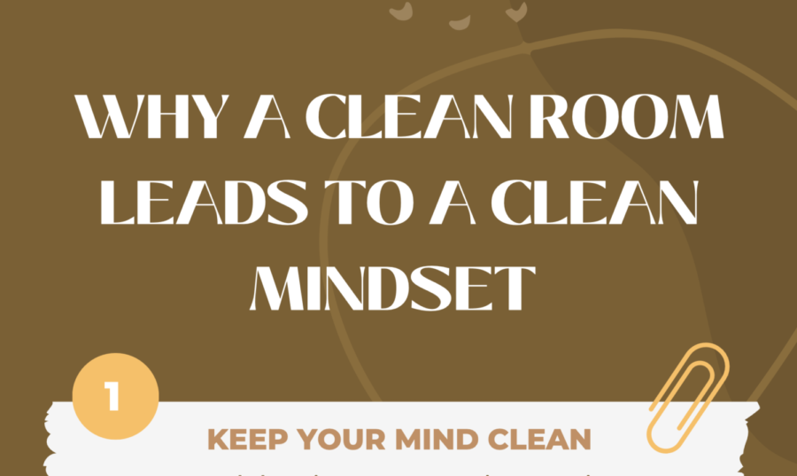 Infographic: Why a clean room leads to a clean mindset