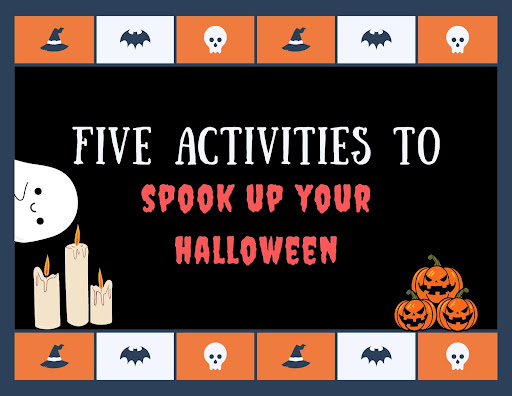  As the spooky day of freight-fested activities commences, here is a list of five things teenagers can do this Halloween.